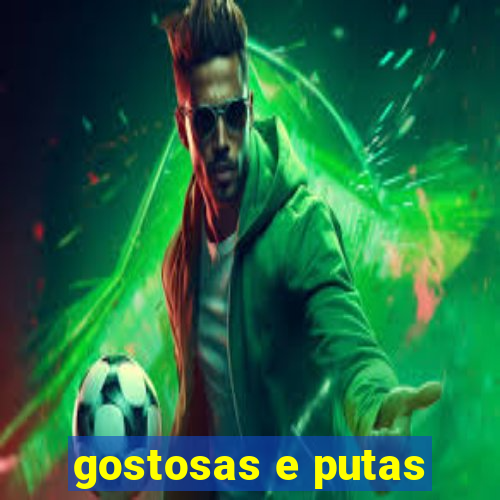 gostosas e putas